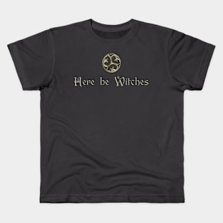 Here be Witches Kids T-Shirt